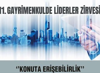 "11. Gayrimenkulde Liderler Zirvesi" 11 Ocak'ta Düzenlenecek!