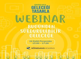 Rönesans Holding’ten “Bugünden Sürdürülebilir Geleceğe”
