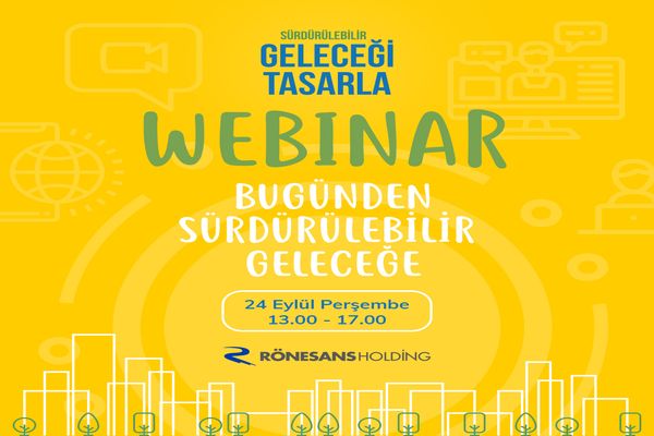 Rönesans Holding’ten “Bugünden Sürdürülebilir Geleceğe”