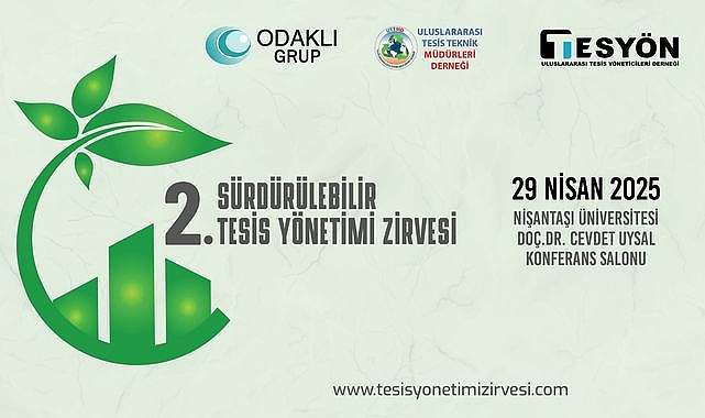 2. Sürdürülebilir Tesis Yönetimi Zirvesi: Sektörün Geleceği Şekilleniyor!