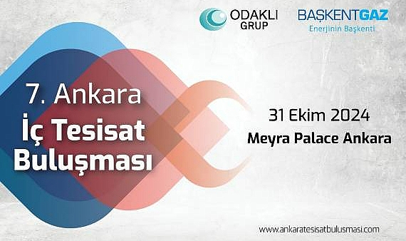 7. Ankara İç Tesisat Buluşması 31 Ekim'de Gerçekleştirilecek!