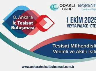 8. Ankara İç Tesisat Buluşması 1 Ekim’de Meyra Palace Otel’de!