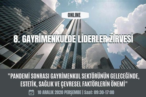 8. Gayrimenkul'de Liderler Zirvesi 10 Aralık'ta başlıyor!
