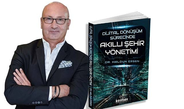 "Dijital Dönüşüm Sürecinde Akıllı Şehir Yönetimi" kitabı 8 Şubat'ta okuyucularıyla buluşmaya hazırlanıyor!