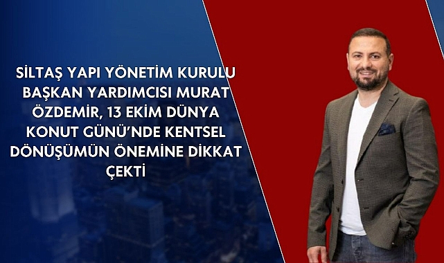 "Geleceğin Şehirleri İçin Güvenli ve Sürdürülebilir Yaşam Alanları Şart"
