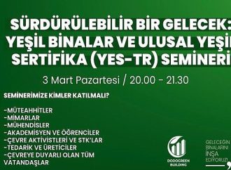 "Sürdürülebilir Bir Gelecek" Semineri: Yeşil Binalar ve YeS-TR Sertifikası Konuşulacak!
