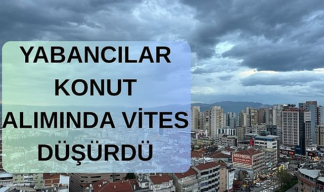Yabancı Yatırımcılar Türkiye'yi Terk Ediyor! Mart'ta Konut Satışları Yüzde 11,5 Düştü!