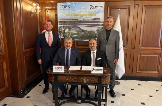 Osmaniye OSB Otel Projesi İçin Radisson İle İmzalar Atıldı.