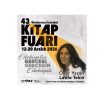 43. Uluslararası İstanbul Kitap Fuarı’nın Onur Yazarı Latife Tekin Olarak Belirlendi