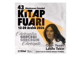 43. Uluslararası İstanbul Kitap Fuarı’nın Onur Yazarı Latife Tekin Olarak Belirlendi