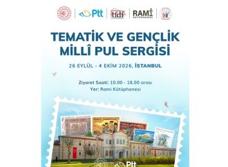 PTT AŞ, Tematik Ve Gençlik Milli Pul Sergisi İle Filateli Kültürünü Geleceğe Taşıyor