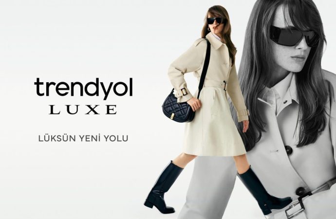 Seçkin Dünya Markaları ve Türk Tasarımcılar Trendyol Luxe’te Buluşuyor