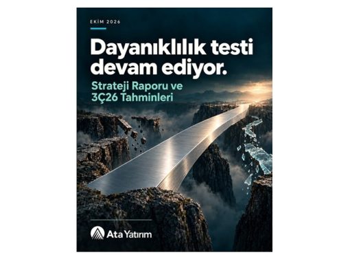 Ata Yatırım Güncel Strateji Raporu’nu Yayımladı.